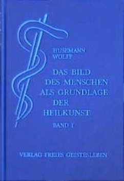 Cover Zur Anatomie und Physiologie / Das Bild des Menschen als Grundlage der Heilkunst. Entwurf einer geisteswissenschaftlich orientierten Medizin BD 1