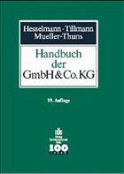 Handbuch der GmbH & Co. KG - Hesselmann / Tillmann / Thomas, Mueller-Thuns