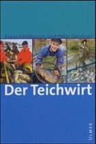Der Teichwirt - Geldhauser, Franz; Gerstner, Peter; Hofmann, Josef