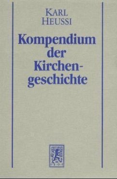 Kompendium der Kirchengeschichte / Kompendium der Kirchengeschichte - Heussi, Karl