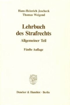 Lehrbuch des Strafrechts. - Weigend, Thomas;Jescheck, Hans-Heinrich