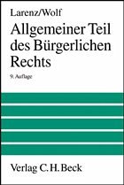 Allgemeiner Teil des Bürgerlichen Rechts - Larenz, Karl / Wolf, Manfred