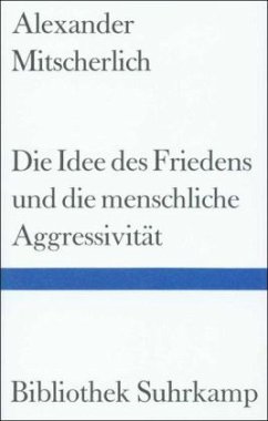 Cover Die Idee des Friedens und die menschliche Aggressivität