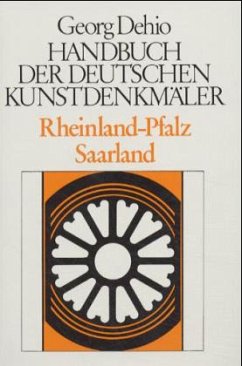 Rheinland-Pfalz, Saarland / Dehio - Handbuch der deutschen Kunstdenkmäler - Dehio, Georg