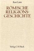 Römische Religionsgeschichte / Handbuch der Altertumswissenschaft Abt. 5, 4