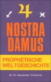 Prophetische Weltgeschichte Prophetische Weltgeschichte