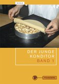 Ernährungslehre, Naturgesetzliche Grundlagen, Technologie der Rohstoffe / Der junge Konditor, 2 Bde. Bd.1