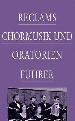 Reclams Chormusik- und Oratorienführer - Oehlmann, Werner / Wagner, Alexander