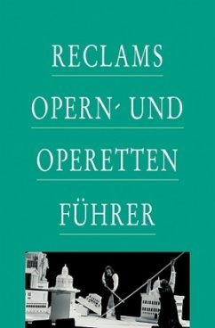 Reclams Opern- und Operettenführer - Fath, Rolf / Würz, Anton