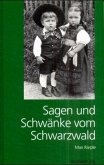 Sagen und Schwänke vom Schwarzwald