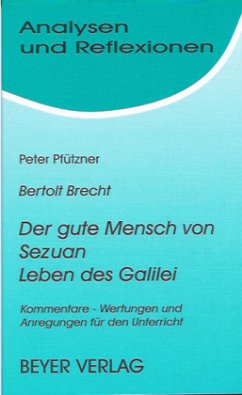 Bertolt Brecht 'Der gute Mensch von Sezuan' und 'Leben des Galilei' - Pfützner, Peter