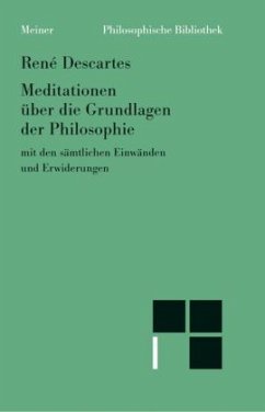 Cover Meditationen über die Grundlagen der Philosophie mit den sämtlichen Einwänden und Erwiderungen