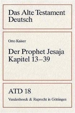 Der Prophet Jesaja, Kapitel 13-39 / Das Alte Testament Deutsch (ATD) Tlbd.18 - Kaiser, Otto