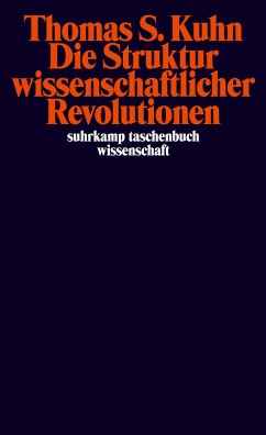 Die Struktur wissenschaftlicher Revolutionen - Kuhn, Thomas S.