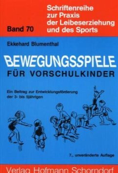 Bewegungsspiele für Vorschulkinder - Blumenthal, Ekkehard