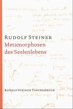 Metamorphosen des Seelenlebens - Steiner, Rudolf