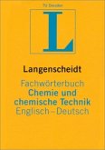 Langenscheidt Fachwörterbuch Chemie und chemische Technik, Englisch-Deutsch. Langenscheidt Dictionary of Chemistry and Chemical Technology, English-German