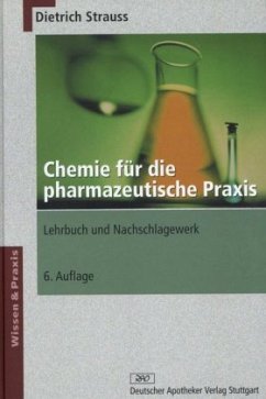 Chemie für die pharmazeutische Praxis - Strauss, Dieter