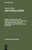 Redaktion - Die Sparten; Verlag und Vertrieb, Wirtschaft und Technik - Sicherung der öffentlichen Aufgabe