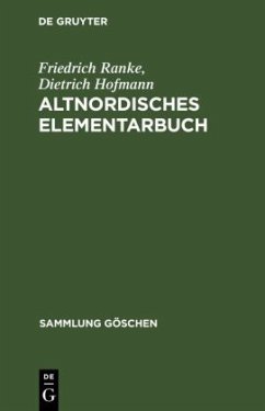 Altnordisches Elementarbuch - Ranke, Friedrich;Hofmann, Dietrich