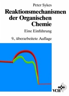 Reaktionsmechanismen der Organischen Chemie - Sykes, Peter