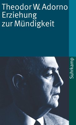 Erziehung zur Mündigkeit - Adorno, Theodor W.