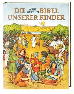 Die Bibel unserer Kinder - Vries, Anne de