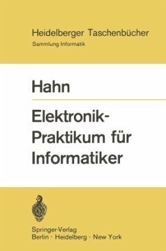 Elektronik-Praktikum für Informatiker - Hahn, Winfried