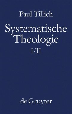 Systematische Theologie I und II - Tillich, Paul