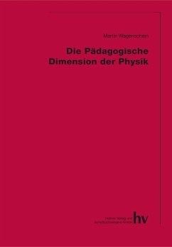 Die Pädagogische Dimension der Physik - Wagenschein, Martin