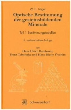 Bestimmungstabellen / Optische Bestimmung der gesteinsbildenden Minerale 1 - Tröger, W. E.