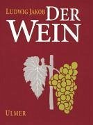 Der Wein - Jakob, Ludwig; Hamatschek, Jochen; Scholten, Gerd