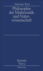 Philosophie der Mathematik und Naturwissenschaft - Weyl, Hermann