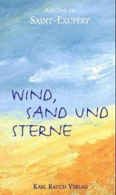 Wind, Sand und Sterne - Saint-Exupéry, Antoine de