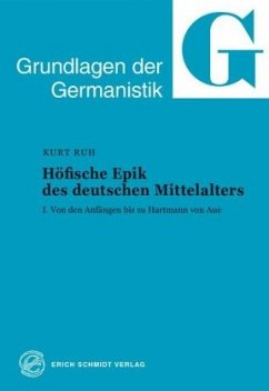 Von den Anfängen bis zu Hartmann von Aue / Höfische Epik des deutschen Mittelalters 1 - Ruh, Kurt
