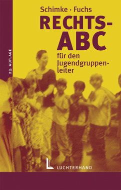 Rechts-ABC für den Jugendgruppenleiter - Schimke, Hans-Jürgen; Fuchs, Karsten