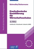Praxis der Buchführung, GKR / Kaufmännische Buchführung für Wirtschaftsschulen Tl.2