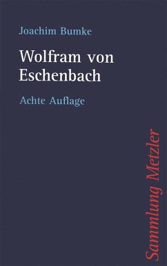 Wolfram von Eschenbach - Bumke, Joachim