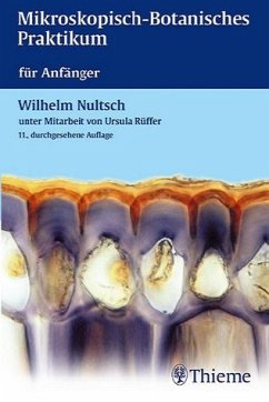 Mikroskopisch-Botanisches Praktikum für Anfänger - Nultsch, Wilhelm