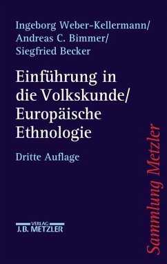 Einführung in die Volkskunde / Europäische Ethnologie - Weber-Kellermann, Ingeborg;Bimmer, Andreas C.;Becker, Siegfried