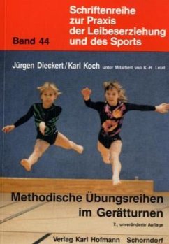 Methodische Übungsreihen im Gerätturnen - Dieckert, Jürgen;Koch, Karl