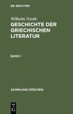 Wilhelm Nestle: Geschichte der griechischen Literatur. Band 1