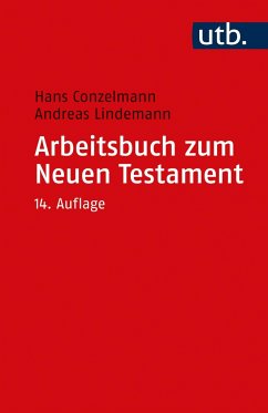 Arbeitsbuch zum Neuen Testament - Conzelmann, Hans;Lindemann, Andreas