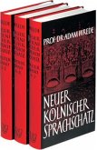 Neuer Kölnischer Sprachschatz, 3 Bde.