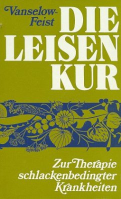 Die Leisen-Kur - Vanselow-Leisen, K;Feist, L