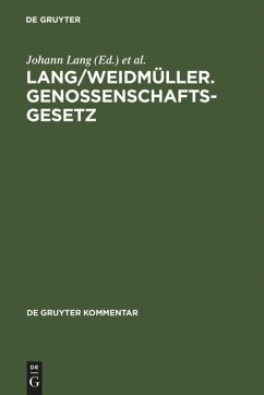 Lang/Weidmüller. Genossenschaftsgesetz - Lang, Johann / Weidmüller, Ludwig (Begr.)