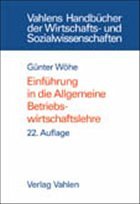Einführung in die Allgemeine Betriebswirtschaftslehre - Wöhe, Günter; Döring, Ulrich