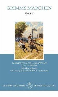 Kinder- und Hausmärchen gesammelt durch die Brüder Grimm - Grimm, Jacob;Grimm, Wilhelm