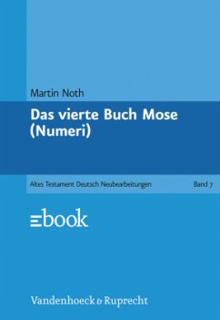Das vierte Buch Mose (Numeri) / Das Alte Testament Deutsch (ATD) 7/1, Tl.1 - Noth, Martin