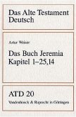 Das Buch Jeremia / Das Alte Testament Deutsch (ATD) Tlbd.20